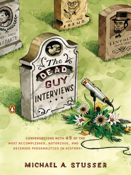 Title details for The Dead Guy Interviews by Michael A. Stusser - Available